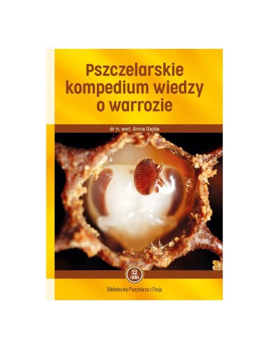ksiazka-pszczelarskie-kompendium-wiedzy-o-warrozie-dr-n-wet-anna-gajda-k231.jpg