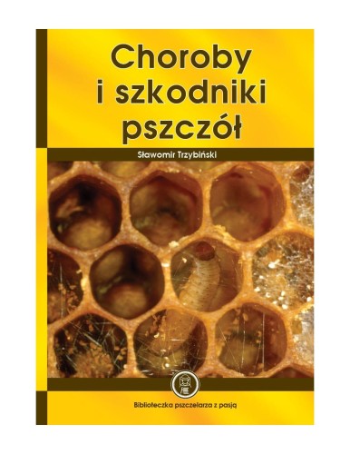 ksiazka-choroby-i-szkodniki-pszczol-slawomir-trzybinski-k92.jpg
