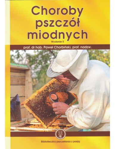 ksiazka-choroby-pszczol-miodnych-wyd-ii-prof-dr-hab-pawel-chorbinski-k1910.jpg