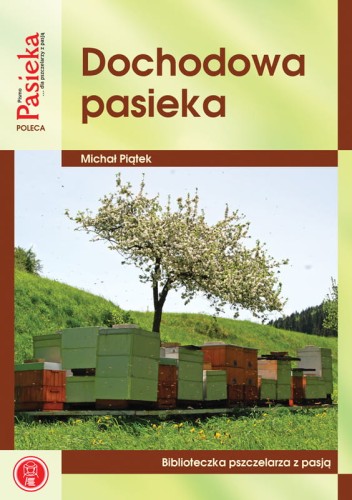 K123_-_Piatek_-_Dochodowa-pasieka_OKLADKA.jpg